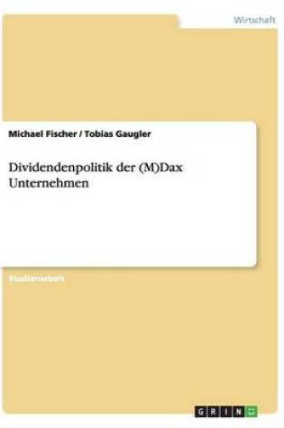 Cover of Dividendenpolitik der (M)Dax Unternehmen