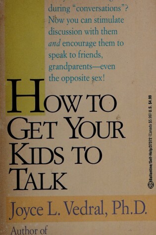 Cover of How to Get Your Kids to Talk