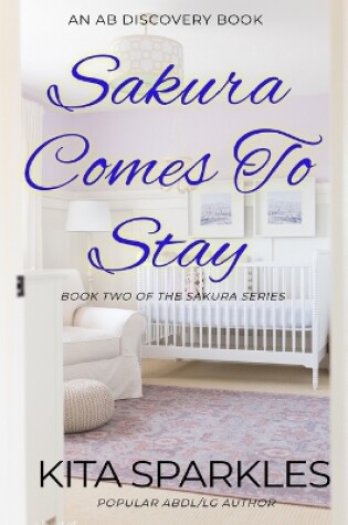 Cover of Sakura Comes To Stay