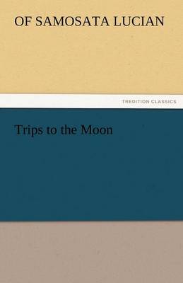 Book cover for Trips to the Moon