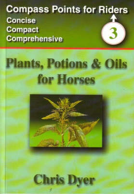 Cover of Plants, Potions and Oils for Horses