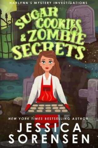 Cover of Sugar Cookies & Zombie Secrets