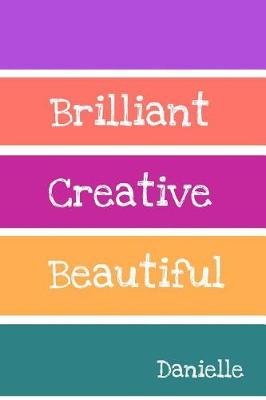 Book cover for Brilliant Creative Beautiful Danielle