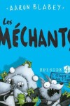 Book cover for Les M�chants: N� 4 - l'Attaque Des Miaou-Vivants