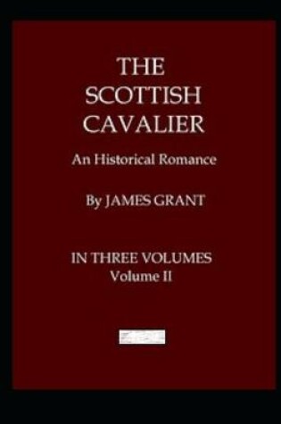 Cover of The Scottish Cavalier, Volume 2 Annotated