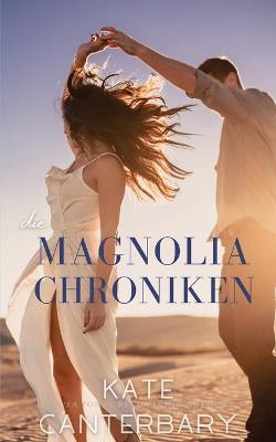 Book cover for Die Magnolia Chroniken