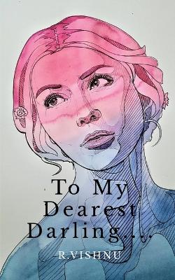 Book cover for To My Dearest Darling.....