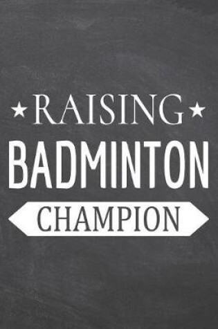 Cover of Raising Badminton Champion