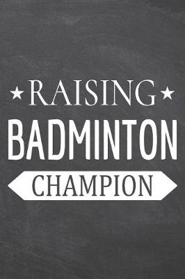 Book cover for Raising Badminton Champion