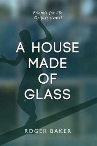 Cover of A House Made Of Glass