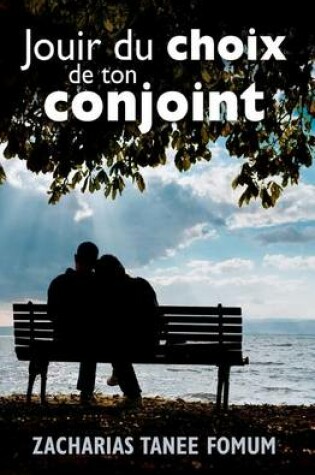Cover of Jouir Du Choix de Ton Conjoint