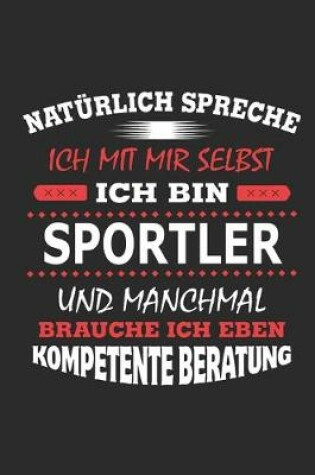 Cover of Naturlich spreche ich mit mir selbst Ich bin Sportler und manchmal brauche ich eben kompetente Beratung