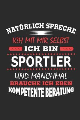 Book cover for Naturlich spreche ich mit mir selbst Ich bin Sportler und manchmal brauche ich eben kompetente Beratung