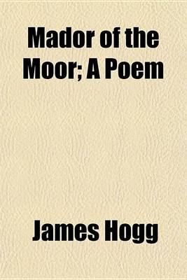 Book cover for Mador of the Moor; A Poem