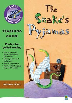 Book cover for Navigator Poetry: Year 3 Brown Level Snake's Pyjamas Teacher Notes