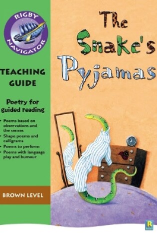 Cover of Navigator Poetry: Year 3 Brown Level Snake's Pyjamas Teacher Notes