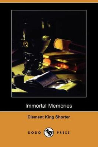 Cover of Immortal Memories (Dodo Press)