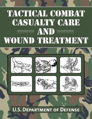 Book cover for Tactical Combat Casualty Care and Wound Treatment