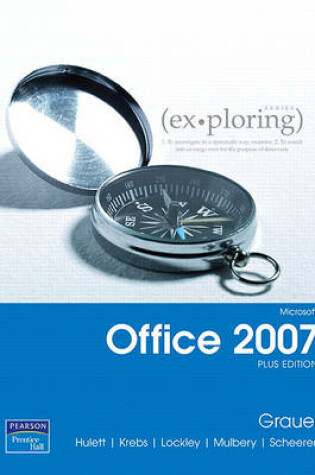 Cover of Exploring Microsoft Office 2007 Plus Edition Value Pack (Includes Myitlab for Exploring Microsoft Office 2007 & Microsoft Office 2007 180-Day Trial 2008)