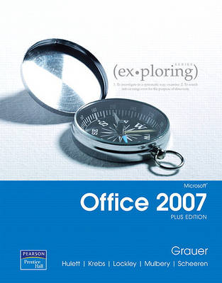 Book cover for Exploring Microsoft Office 2007 Plus Edition Value Pack (Includes Myitlab for Exploring Microsoft Office 2007 & Microsoft Office 2007 180-Day Trial 2008)