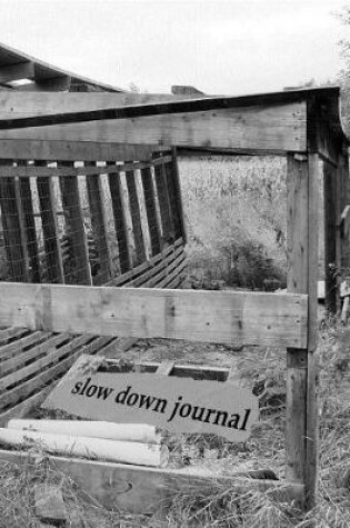 Cover of Slow Down Journal