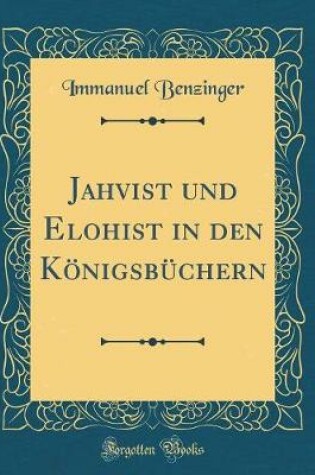 Cover of Jahvist Und Elohist in Den Koenigsbuchern (Classic Reprint)