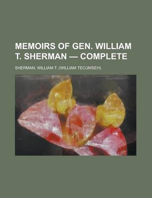 Book cover for Memoirs of Gen. William T. Sherman - Complete