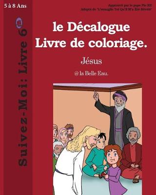 Book cover for Le Décalogue Livre de Coloriage