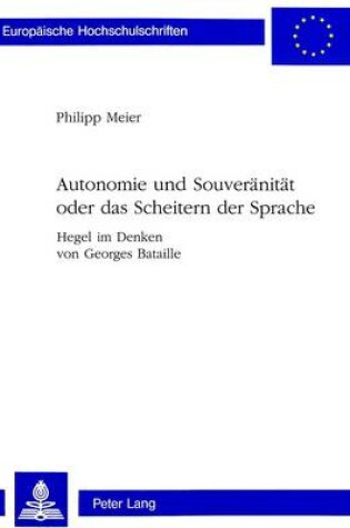 Cover of Autonomie Und Souveraenitaet Oder Das Scheitern Der Sprache