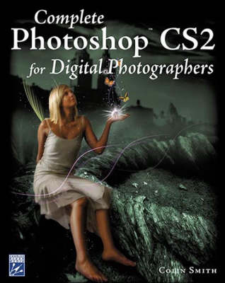 Book cover for Complete Photoshop Cs2 for Digital Photographers