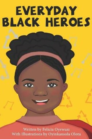 Cover of Everyday Black Heroes