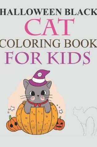 Cover of Halloween Black cat Coloring Book For Kids