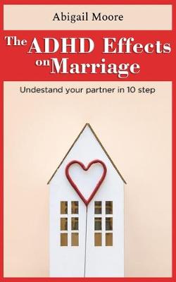 Cover of ADHD Effects On Marriage