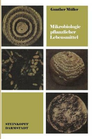 Cover of Mikrobiologie Pflanzlicher Lebensmittel