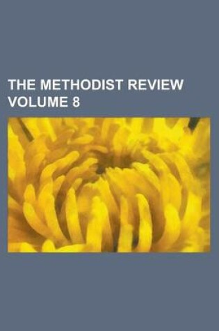 Cover of The Methodist Review Volume 8