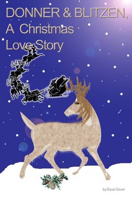Book cover for Donner & Blitzen: A Christmas Love Story