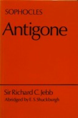 Cover of The Antigone of Sophocles