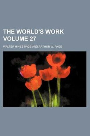 Cover of The World's Work Volume 27