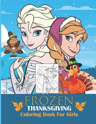 Cover of Frozen Thanksgiving Coloring Book For Girls