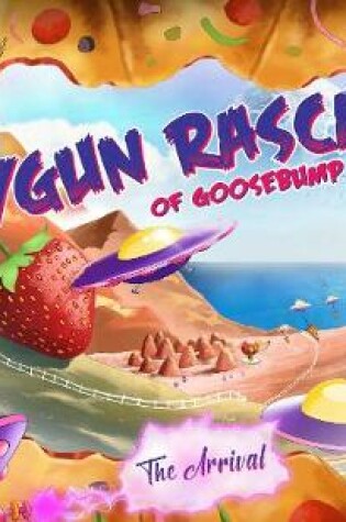 Cover of The RayGun Rascals of Goosebump Galaxy