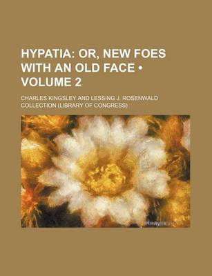 Book cover for Hypatia (Volume 2); Or, New Foes with an Old Face