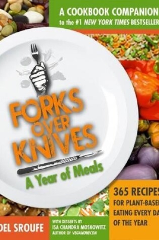 Cover of Forks Over Knives Cookbook:Over 300 Recipes for Plant-Based Eating All