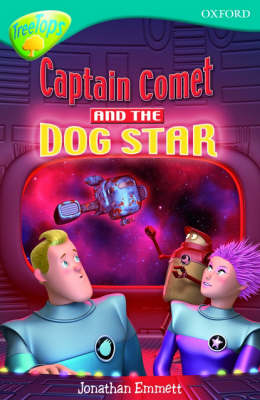 Book cover for Oxford Reading Tree: Level 9: Treetops Fiction More Stories A: Captain Comet and the Dog Star