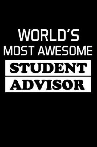 Cover of World's Most Awesome Student Advisor