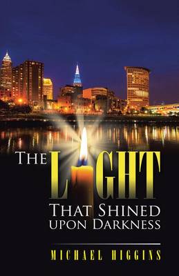 Book cover for The Light That Shined Upon Darkness