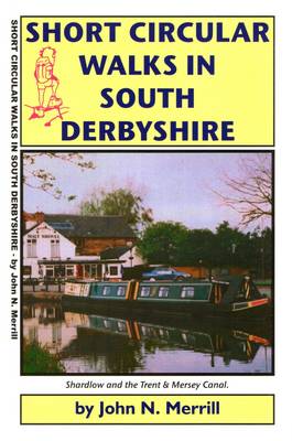 Book cover for Short Circular Walks in South Derbyshire