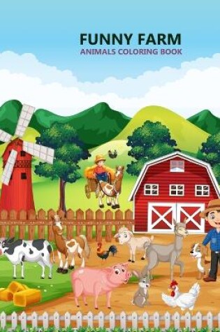 Cover of Funny Farm Animals coloring book