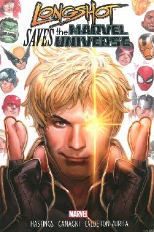Cover of Longshot Saves The Marvel Universe