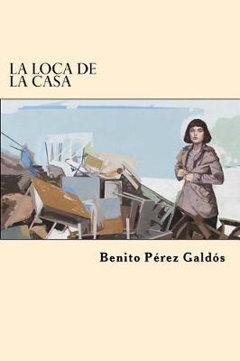 Book cover for La Loca de la Casa (Spanish Edition)