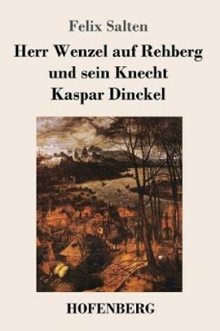 Cover of Herr Wenzel auf Rehberg und sein Knecht Kaspar Dinckel